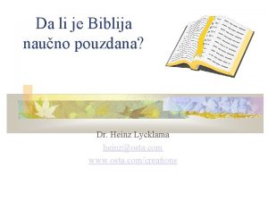 Da li je Biblija nauno pouzdana Dr Heinz