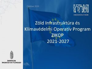 Oktber 2020 Zld Infrastruktra s Klmavdelmi Operatv Program