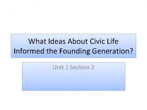 What Ideas About Civic Life Informed the Founding