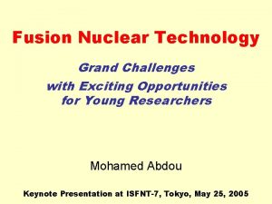 Fusion Nuclear Technology Grand Challenges with Exciting Opportunities