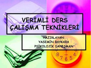 VERML DERS ALIMA TEKNKLER HAZIRLAYAN YASEMN BAYKARA PSKOLOJK