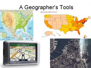 A Geographers Tools A Globe A globe is