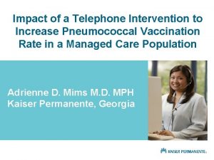 Impact of a Telephone Intervention to Increase Pneumococcal