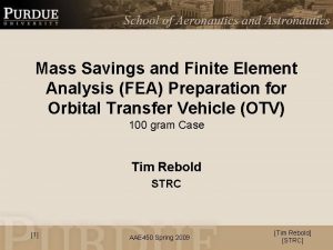 Mass Savings and Finite Element Analysis FEA Preparation