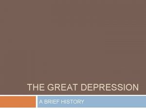 THE GREAT DEPRESSION A BRIEF HISTORY Timeline September