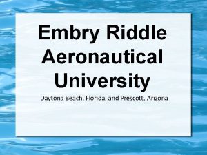 Embry Riddle Aeronautical University Daytona Beach Florida and