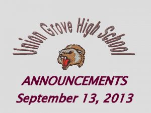 ANNOUNCEMENTS September 13 2013 HOMECOMING Pep Rally Game