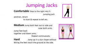 Jumping Jacks Comfortable Step to the right into
