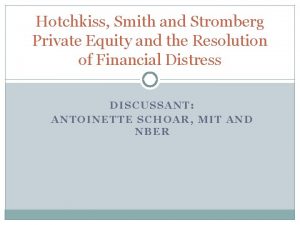 Hotchkiss Smith and Stromberg Private Equity and the