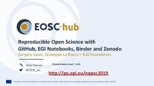 Reproducible Open Science with Git Hub EGI Notebooks