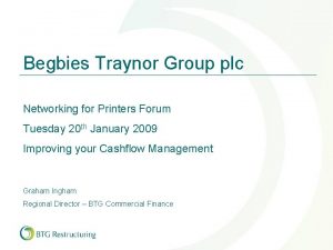 Begbies Traynor Group plc Networking for Printers Forum