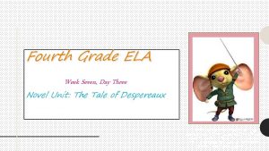 Fourth Grade ELA Week Seven Day Three Novel