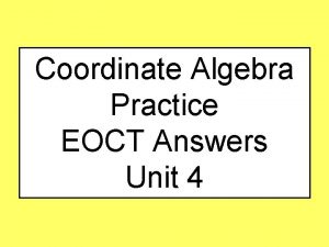 Coordinate Algebra Practice EOCT Answers Unit 4 1