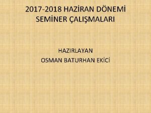 2017 2018 HAZRAN DNEM SEMNER ALIMALARI HAZIRLAYAN OSMAN