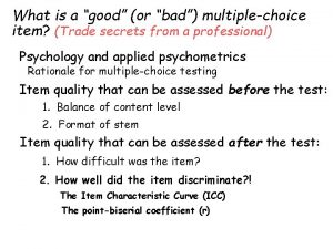 What is a good or bad multiplechoice item