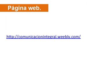 Pgina web http comunicacionintegral weebly com Mezcla Promocional