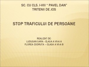 SC CU CLS IVIII PAVEL DAN TRITENII DE