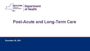 PostAcute and LongTerm Care December 28 2021 December