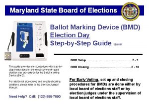 Maryland State Board of Elections Ballot Marking Device