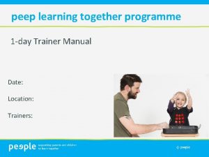 peep learning together programme 1 day Trainer Manual