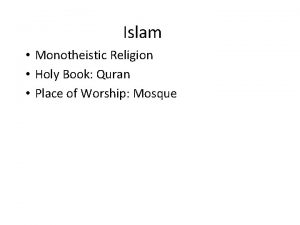 Islam Monotheistic Religion Holy Book Quran Place of