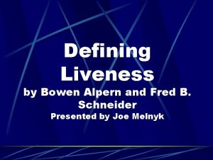 Defining Liveness by Bowen Alpern and Fred B