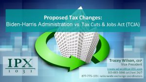 Proposed Tax Changes BidenHarris Administration vs Tax Cuts