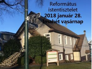 Reformtus istentisztelet 2018 janur 28 Imaht vasrnap 2018