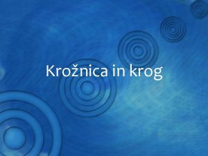 Kronica in krog Igrajmo se s estilom Naloga