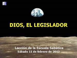 DIOS EL LEGISLADOR Leccin de la Escuela Sabtica