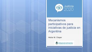Mecanismos participativos para iniciativas de justicia en Argentina