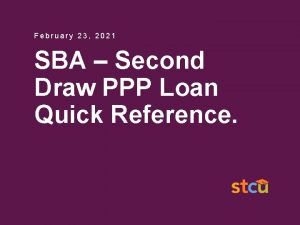 February 23 2021 SBA Second Draw PPP Loan