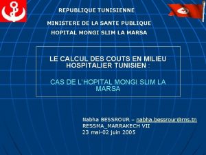 REPUBLIQUE TUNISIENNE MINISTERE DE LA SANTE PUBLIQUE HOPITAL