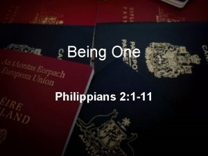 Being One Philippians 2 1 11 Being One