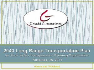 2040 Long Range Transportation Plan for River to