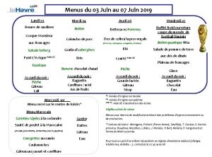 Menus du 03 Juin au 07 Juin 2019