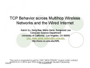TCP Behavior across Multihop Wireless Networks and the