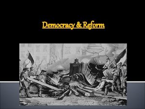 Democracy Reform Reform in Great Britain 1800 s