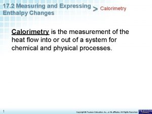 17 2 Measuring and Expressing Calorimetry Enthalpy Changes