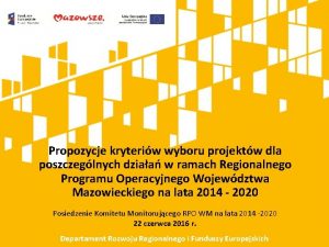 Propozycje kryteriw wyboru projektw dla poszczeglnych dziaa w