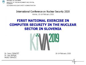 REPUBLIC OF SLOVENIA MINISTRY OF THE ENVIRONMENT AND