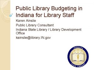 Public Library Budgeting in Indiana for Library Staff