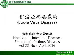 Ebola Virus Disease Harrisons Infectious Diseases Emerging Infectious