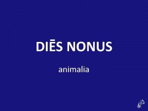 DIS NONUS animalia Lucius Leo Lucius est fulvus