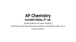 AP Chemistry Zumdahl Notes 9 th ed A