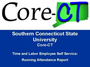 Southern Connecticut State University CoreCT Time and Labor