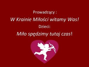 Prowadzcy W Krainie Mioci witamy Was Dzieci Mio