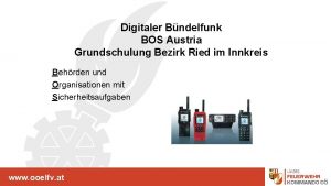 Digitaler Bndelfunk BOS Austria Grundschulung Bezirk Ried im