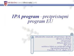 IPA program pretpristupni program EU Ministarstvo znanosti obrazovanja
