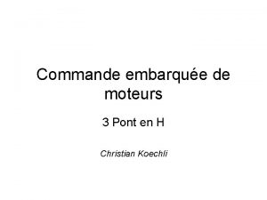 Commande embarque de moteurs 3 Pont en H